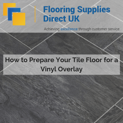 How to Prepare Your Tile Floor for a Vinyl Overlay
